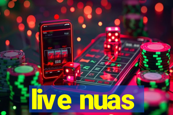 live nuas